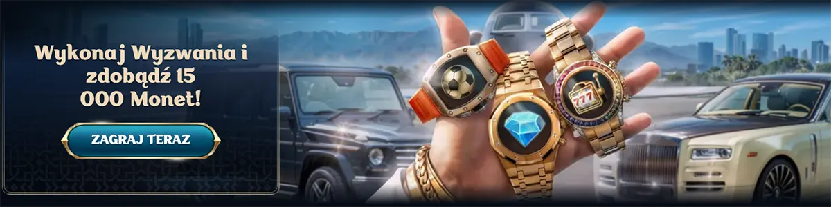 Polish challenge promo banner reading “Wykonaj Wyzwania i zdobądź 15 000 Monet!” with a “Zagraj teraz” button, showing a hand holding luxury watches in front of sports cars and a city skyline.